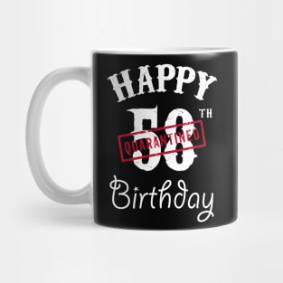 Happy 58th Quarantined Birthday Mug